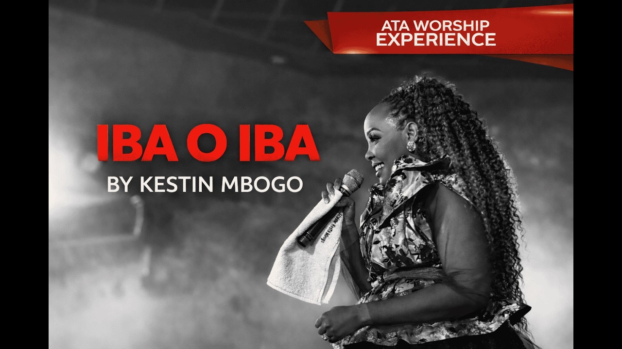 IBA O IBA || KESTIN MBOGO #worshipmusic #AtaWorhipExperience