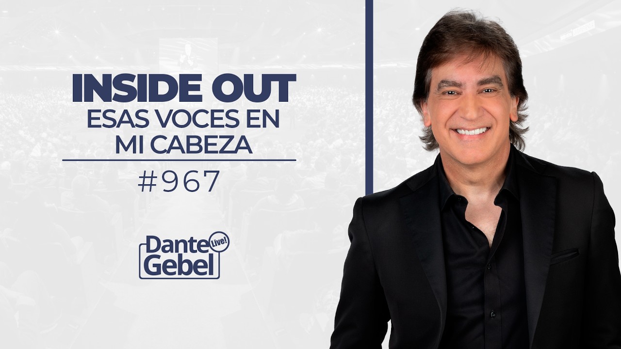 Dante Gebel #967 | Inside out