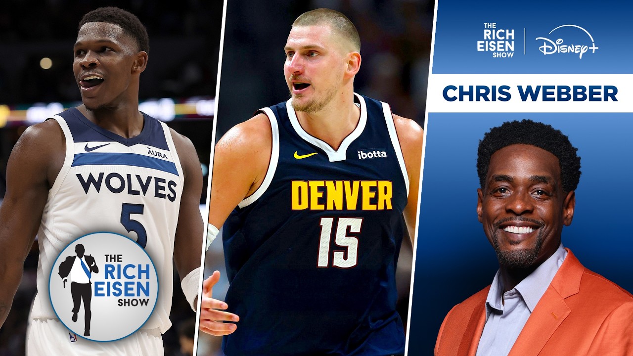 Hall of Famer Chris Webber: Nuggets Should be on Upset Alert vs Timberwolves | The Rich Eisen Show