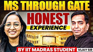 MS Through GATE Honest Experience By IIT Madras Students | MS From IIT Through GATE