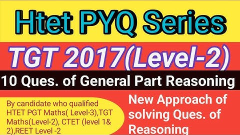 HTET TGT 2017 Paper General Part Reasoning 10 Questions solution