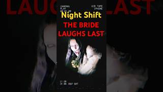 🔥 THE BRIDE LAUGHS LAST – Night Shift #shorts #horror #bride #scary #creepy #terror