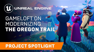 Gameloft on successfully modernizing The Oregon Trail | Spotlight | Unreal Engine