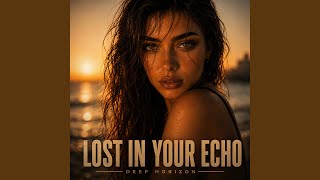 Lost In Your Echo