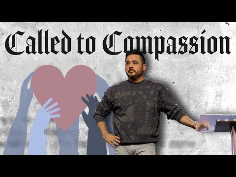 Called To Compassion | John Parrott