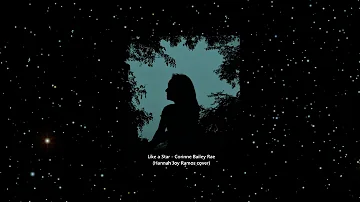 Like a Star by Corinne Bailey Rae - Hannah Joy Ramos cover