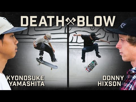 Kyonosuke's Caballerial Kickflip Vs. Donny Hixson's Fakie Hardflip 180 | DEATH BLOW