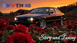 BMW E34 M5 | Story and Tuning