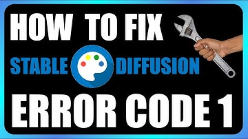 How to Fix Stable Diffusion Error Code 1