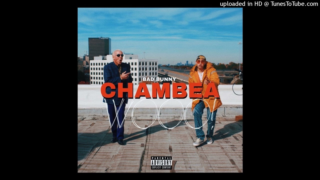Bad Bunny - Chambea (HQ Audio)
