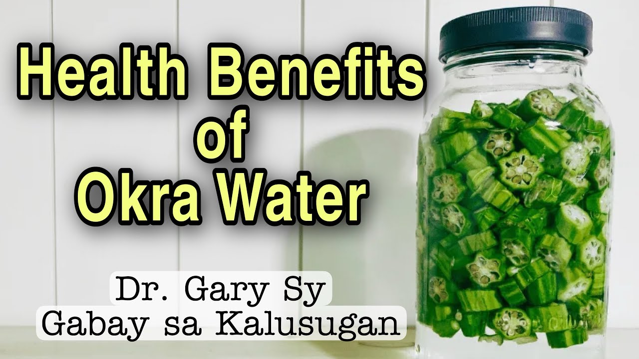 OKRA WATER Amazing Health Benefits - Dr. Gary Sy