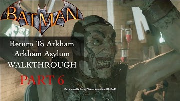 Batman: Return To Arkham Asylum - Part 6 - Dr. Young