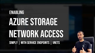 Azure Storage Networking | VNet Integration with Service Endpoints