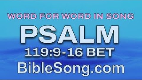 PSALM 119: 9-16 BET Cinematic Lyric Video - The Bible Song