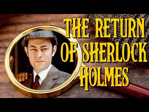 50 Weeks of Sherlock Holmes: 11. The Return of Sherlock Holmes