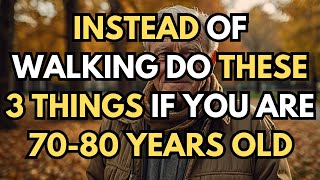 Famous 70-80 years old Walking Less Try Doing These 9 Things Instead Profile