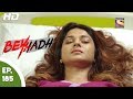 Beyhadh - बेहद - Ep 185 - 26th June, 2017