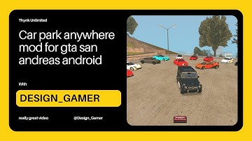 Gta sa Anywhere car parking mod | gta mods | how to install car park anywhere mod for gta sa android