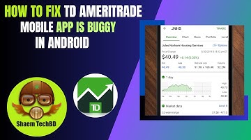 How to Fix TD Ameritrade Mobile App is Buggy in Android After New Updates