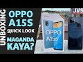 Oppo A15s Unboxing and First Impressions - Filipino | Helio P35 |Triple Camera |