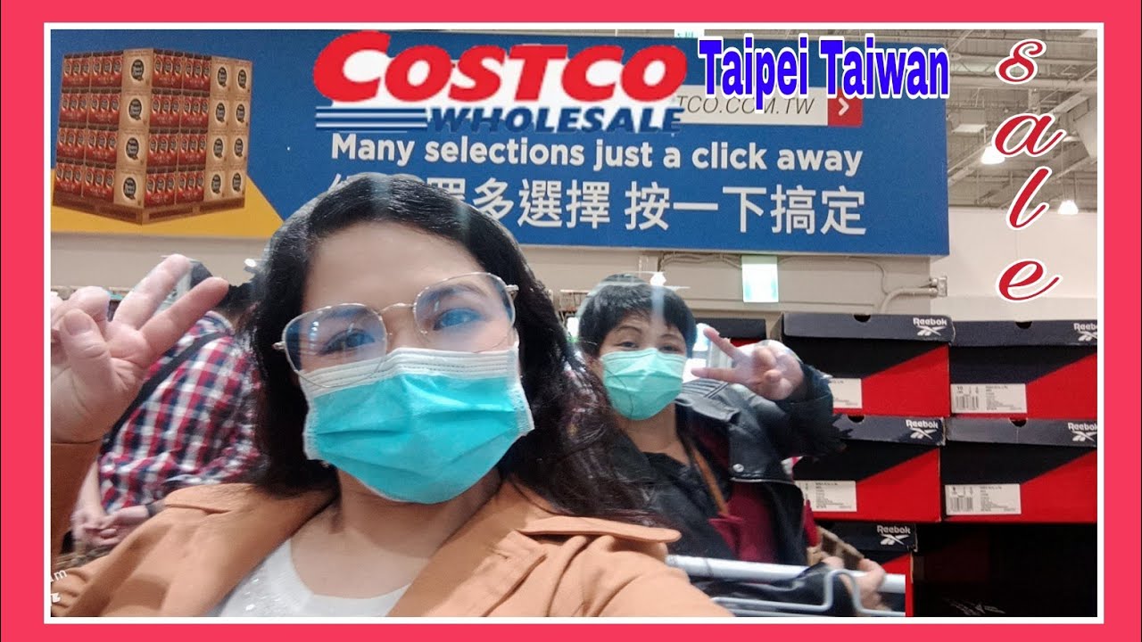 COSTCO WHOLESALE/TAIPEI TAIWAN YouTube
