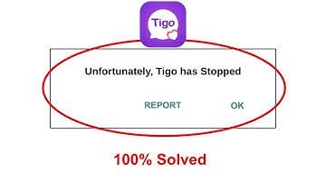 How To Fix Unfortunately Tigo app has stopped error problem solved on Android