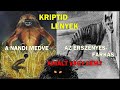 LÉTEZETT VAGY SEM? KIHALT VAGY SEM? REJTÉLYES KRIPTID LÉNYEK ( A NANDI MEDVE, ERSZÉNYESFARKAS) 122.E