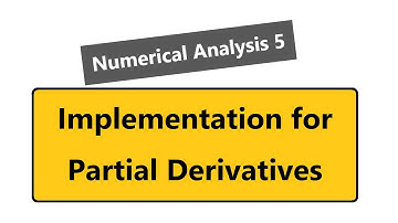 111 - Numerical Analysis 5 - Partial Derivative 1 - Understanding Basic Concepts