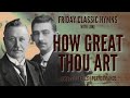 How great thou art  story behind the hymn