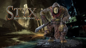 How To Play Styx Master of Shadows Part 1 Without Commentary (GOBLIN DIFFICULTY)