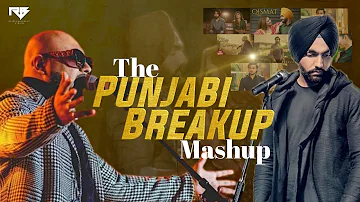 The Punjabi Breakup Mashup 2020 | B Praak X Ammy Virk Mashup | Rajeev Bhargava