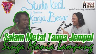Download Lagu Salam Metal Tanpa Jempol Singa Mania (Icak-Nya Podcast) #podcast004