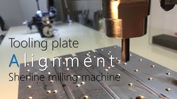 Tooling plate alignment sherline milling machine