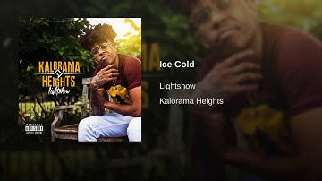 Lightshow - Ice Cold (Kaloroma Heights)