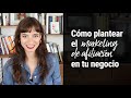 Cómo plantear el marketing de afiliación en tu negocio | Laura Ribas