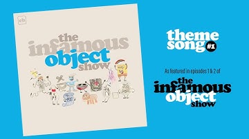 Infamous Object Show Theme #1 (original version)