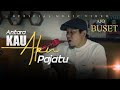 Buset Antara Kau Aku Dan Pajatu Official Music Video Lagu Minang Terbaru 2022 Buset Antara Kau Aku Dan Pajatu Official Music Video Lagu Minang Terbaru 2022