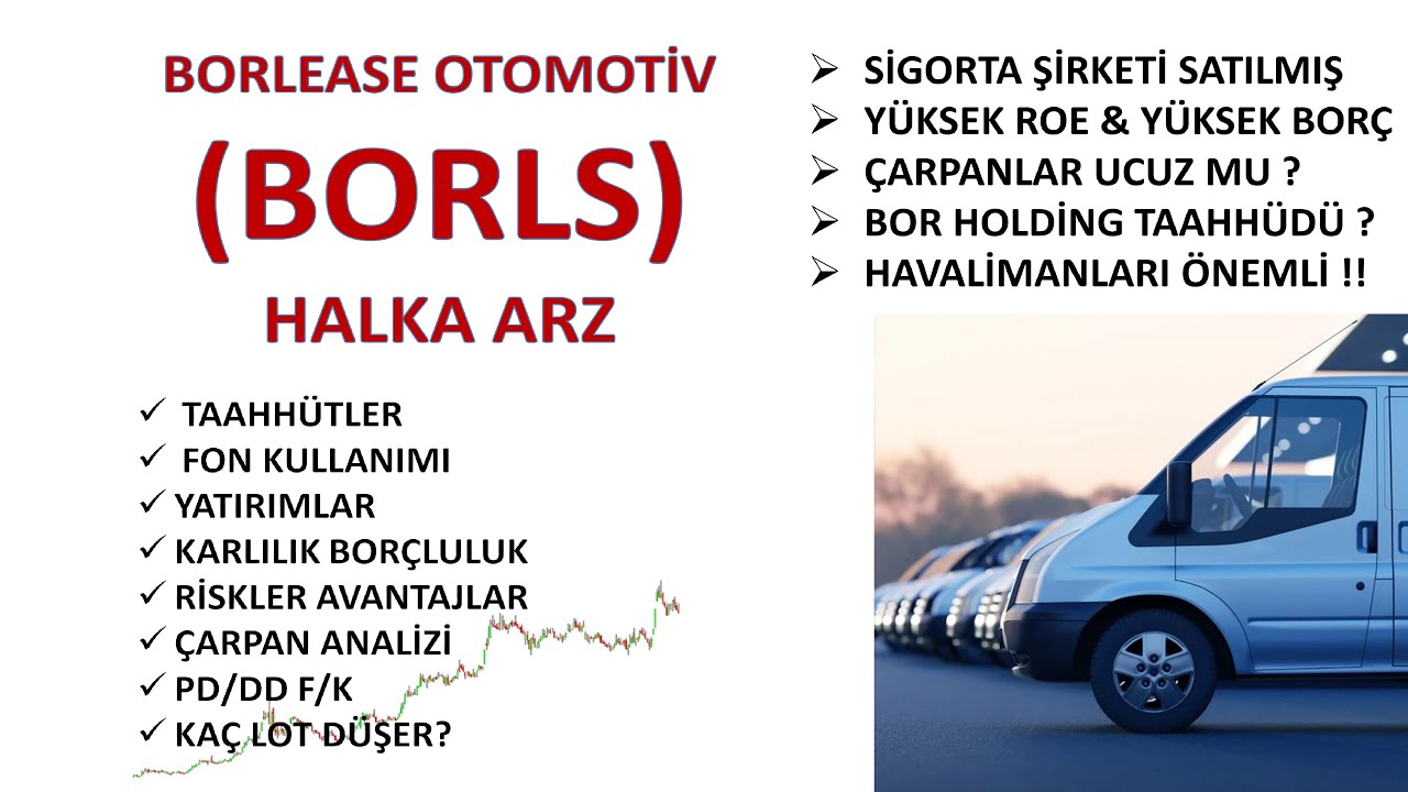 BORLS BORLEASE OTOMOTİV BU HAFTANIN EN BÜYÜK ARZI ÇARPANLAR UYGUN GİBİ AMA GELECEK NASIL OLACAK