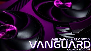 Msi Geforce Rtx 5090 32G Vanguard Soc Launch Edition Unboxing