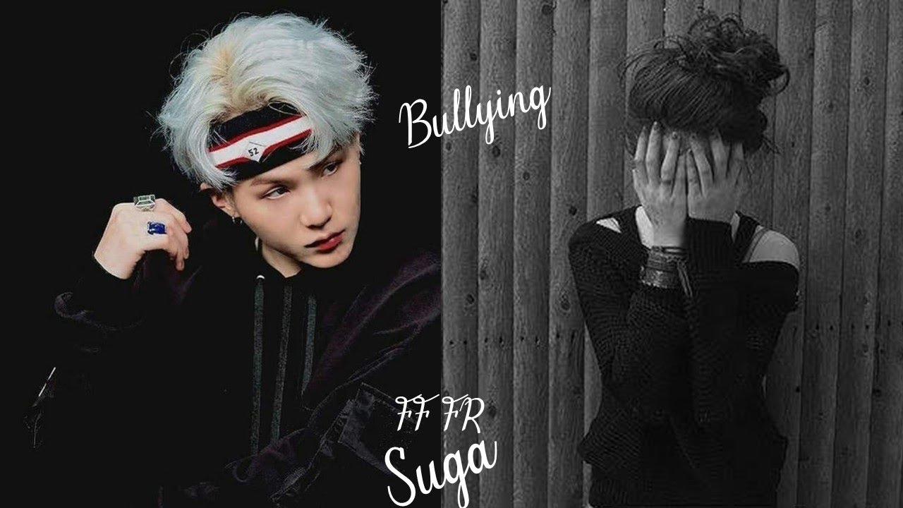 FF FR Suga - Bullying - Ep 1