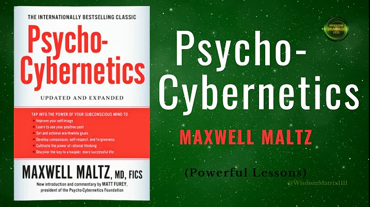Psycho-Cybernetics - Maxwell Maltz | Powerful Lessons