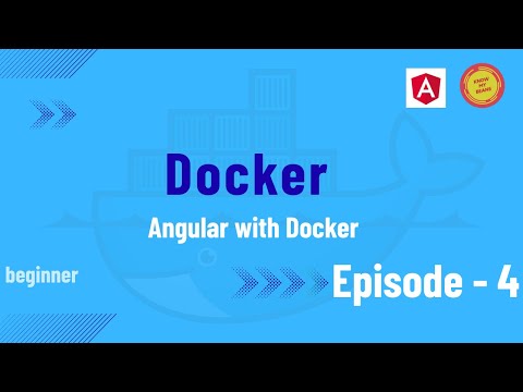 Docker Episode 4: Containerizing Angular Applications