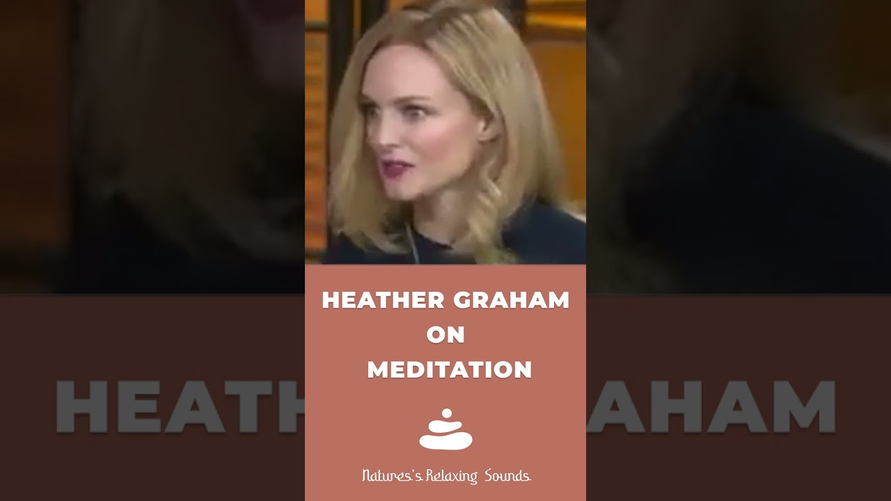 Tonton Heather Graham on Meditation , Benefits for meditation , Actors who meditate #shorts di YouTube Tonton Heather Graham on Meditation , Benefits for meditation , Actors who meditate #shorts di YouTube