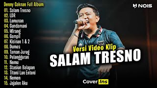 Denny Caknan - Salam Tresno, LDR, Lamunan | Full Album Terbaru 2024