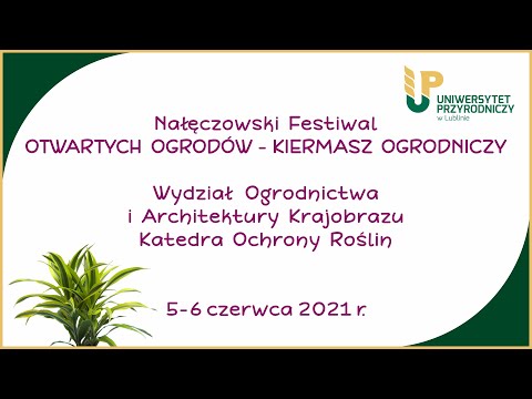 Nałęczowski Festiwal Otwartych Ogrodów, UP w Lublinie