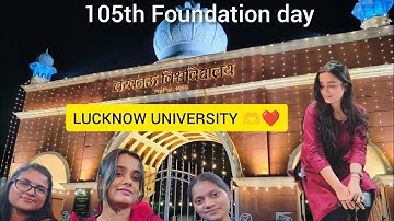 105th Foundation day of LUCKNOW UNIVERSITY 🫶❤️.#minivlog #subscribemychannel #hostellife 