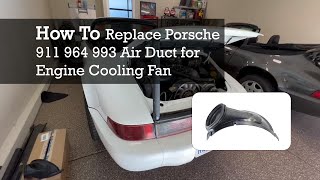 How To Install Classic Porsche 911 964 993 Air Duct \/ Fan Shroud For Engine Cooling Fan