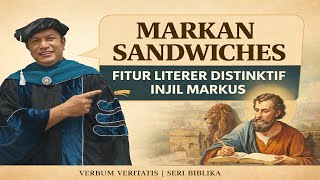 VV-310) Interkalasi/Sandwich: Fitur Literer Markus (Wajib Diketahui)