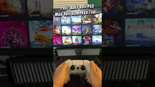 Abis Beli PS5 Mau Beli Gamenya Tapi.....