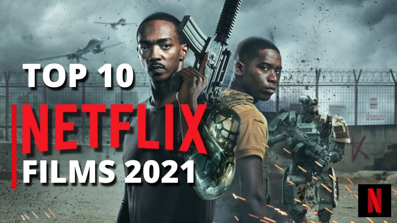MON TOP MEILLEURS FILM NETFLIX 2021 YouTube